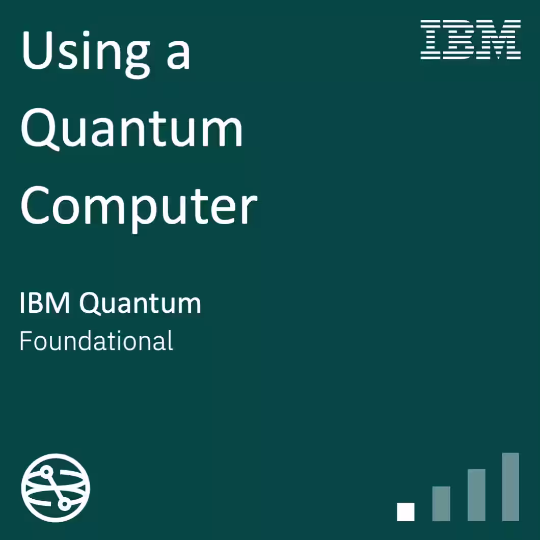 A square badge stating the name of this course, foundational level, and issued by IBM Quantum®.